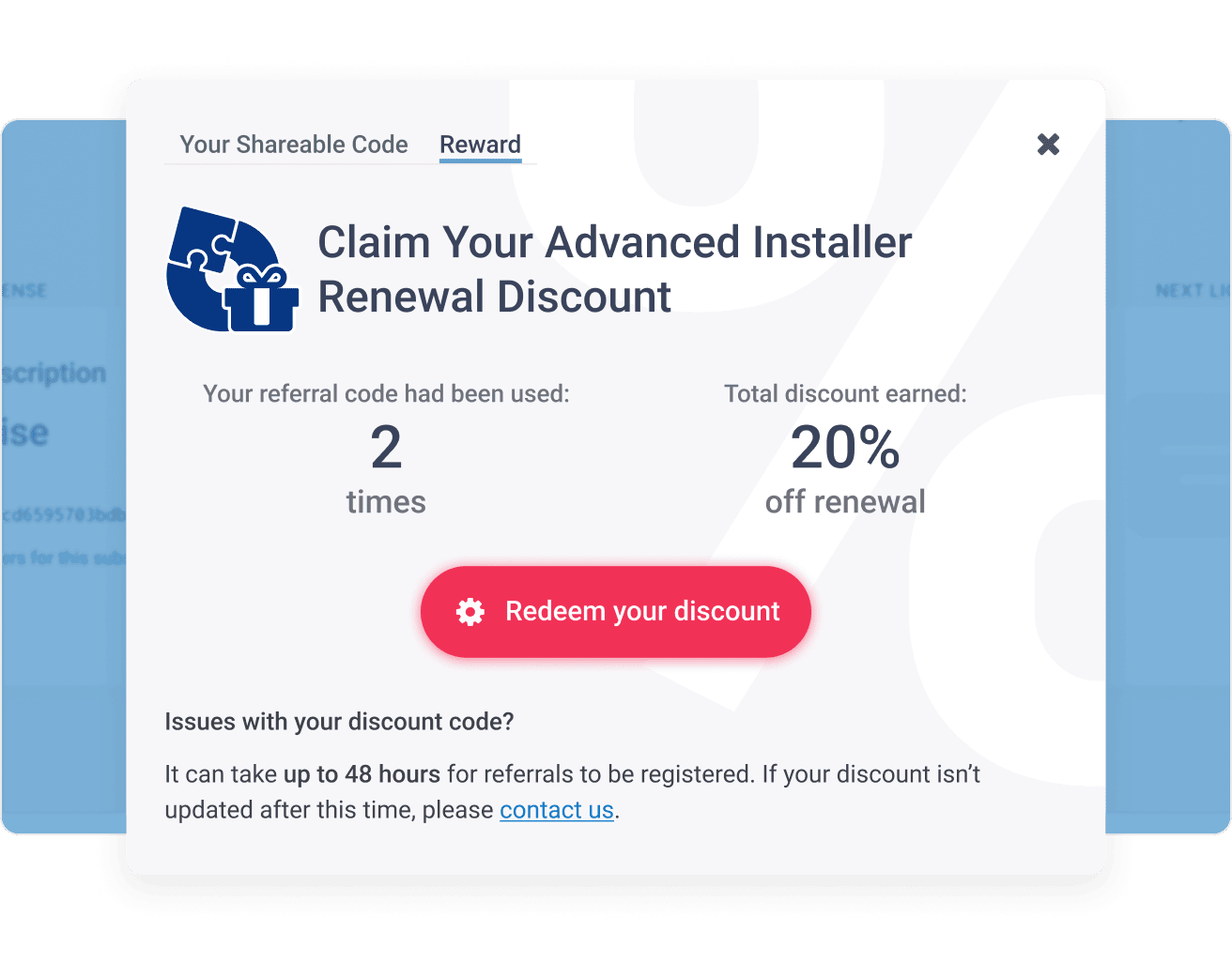 Step 5 - Track your earned discounts in the Reward tab Step 5 - Track your earned discounts in the Reward tab